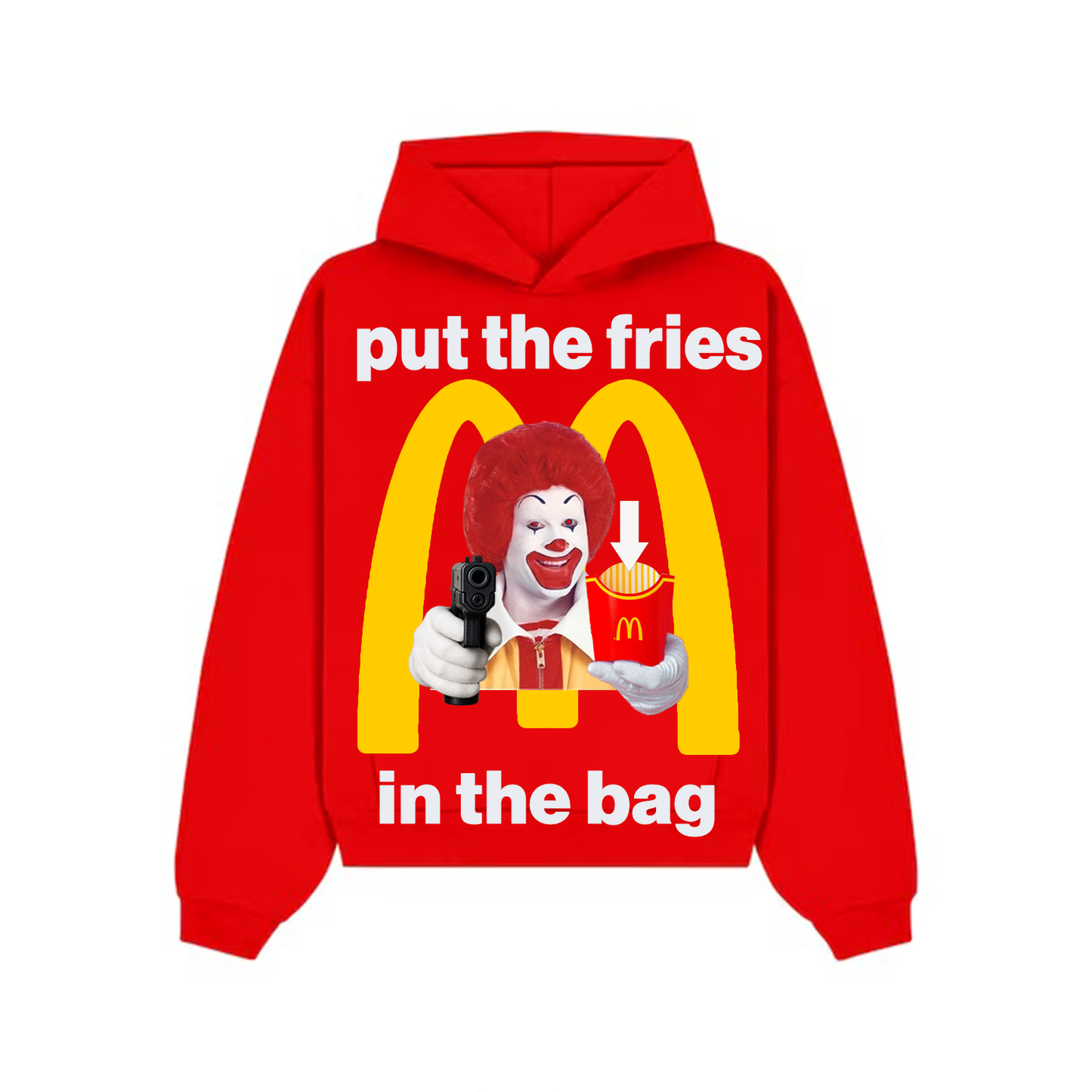 Put The Fries In The Bag Hoodie