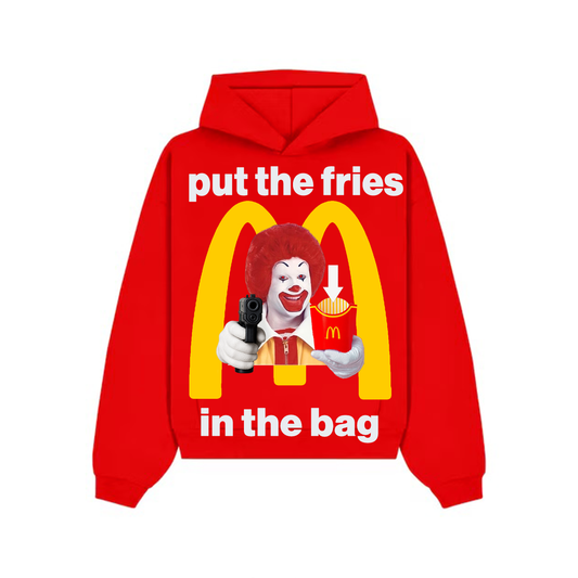 Put The Fries In The Bag Hoodie